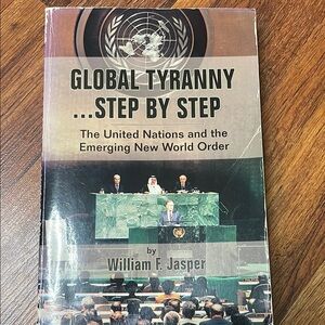 Global Tyranny Book by William F. Jasper